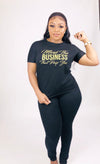 Mind The Business That Pays You - Tee - SAMIVY LUXE